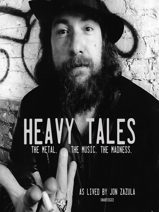 Title details for Heavy Tales by Jon Zazula - Available